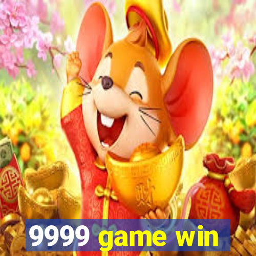9999 game win