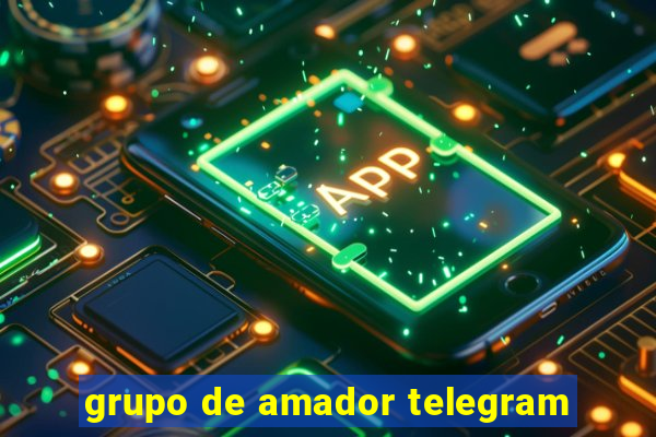grupo de amador telegram