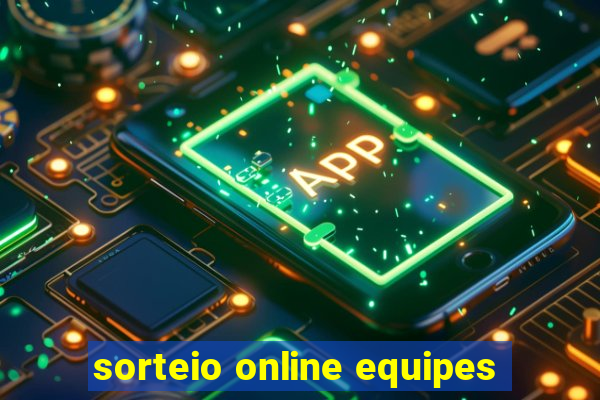 sorteio online equipes