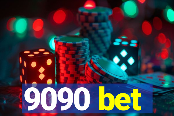 9090 bet