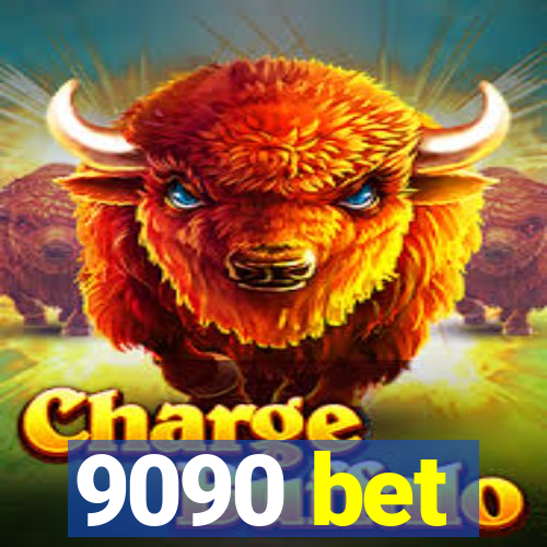 9090 bet