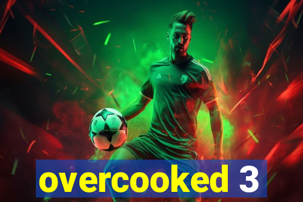 overcooked 3