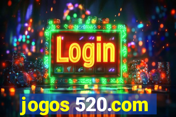 jogos 520.com
