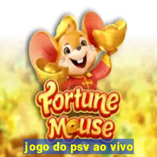 jogo do psv ao vivo
