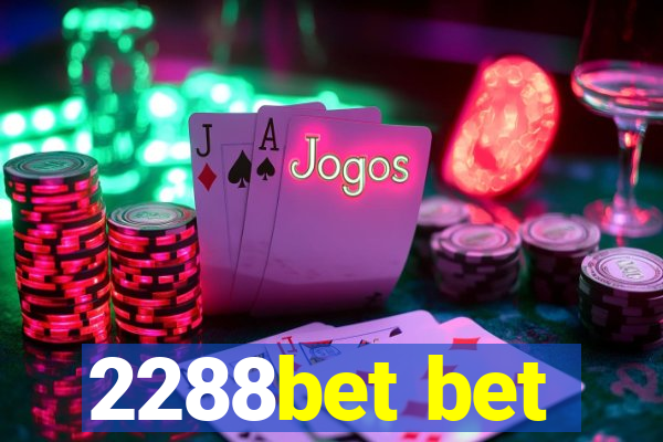 2288bet bet