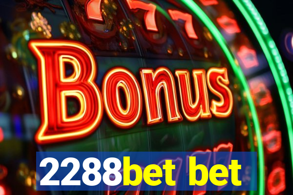 2288bet bet