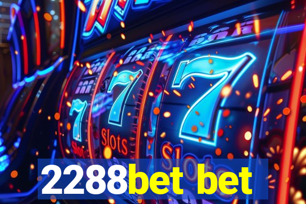 2288bet bet