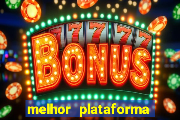 melhor plataforma de jogos para ganhar dinheiro