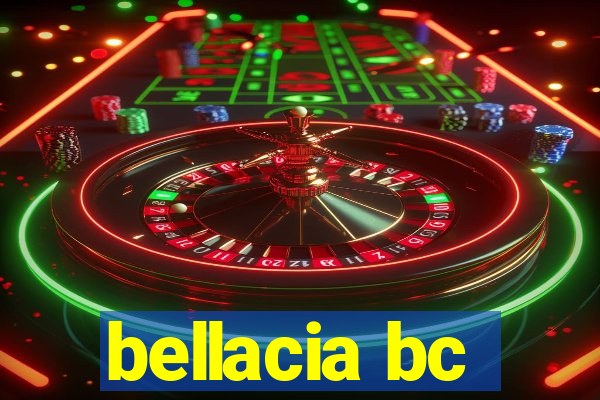 bellacia bc