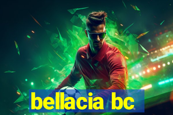bellacia bc