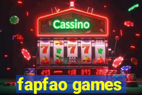fapfao games
