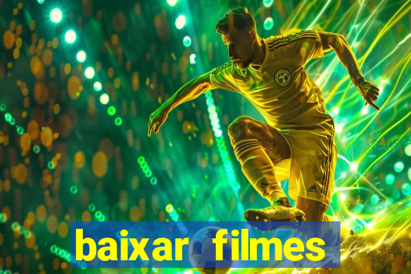 baixar filmes torrents dublados
