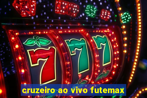 cruzeiro ao vivo futemax