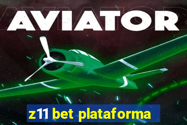z11 bet plataforma