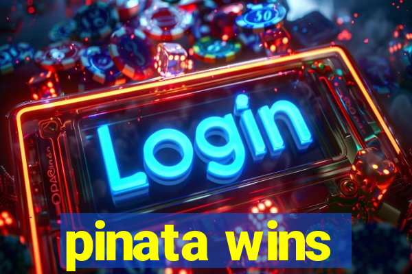 pinata wins