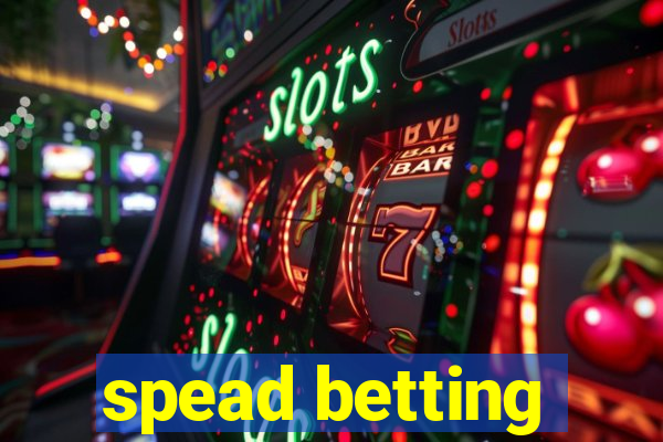 spead betting