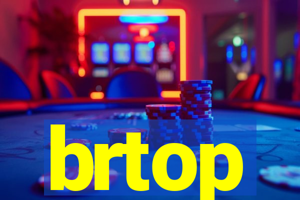 brtop