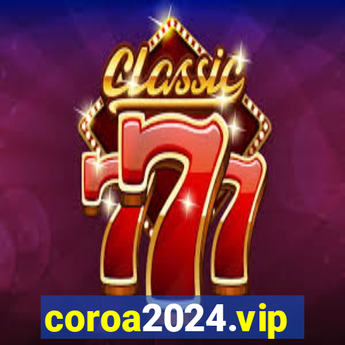 coroa2024.vip