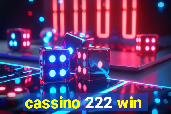 cassino 222 win