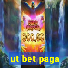 ut bet paga