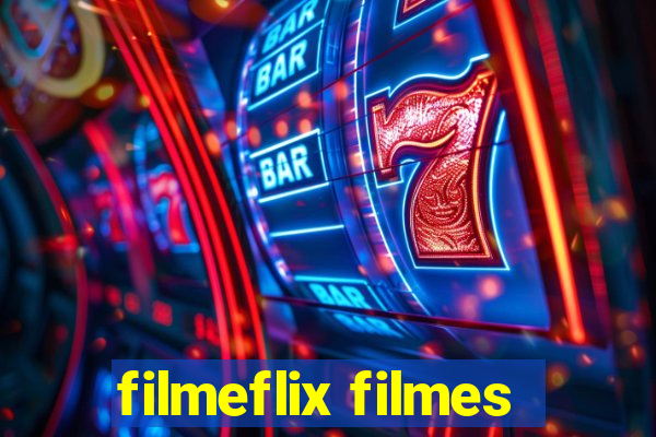 filmeflix filmes