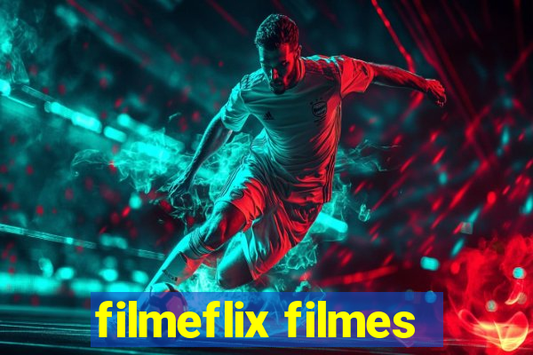 filmeflix filmes