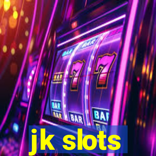 jk slots