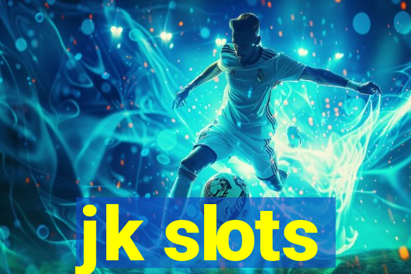 jk slots