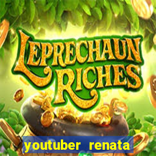 youtuber renata santos nua