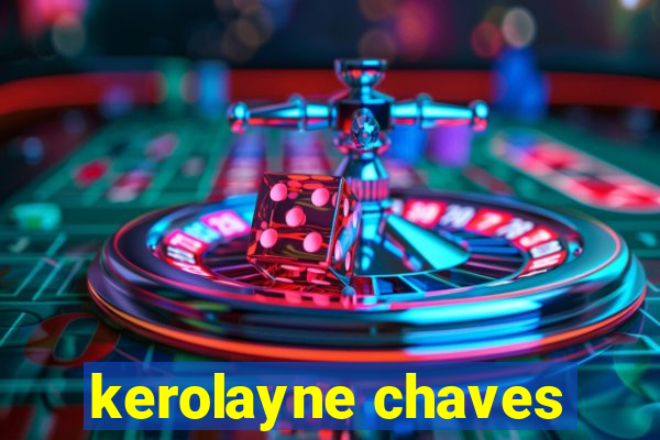 kerolayne chaves