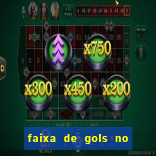 faixa de gols no jogo 2-3 o que significa