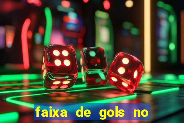 faixa de gols no jogo 2-3 o que significa