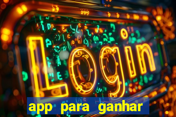 app para ganhar dinheiro de verdade pelo pix