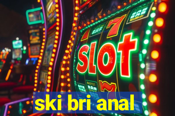 ski bri anal