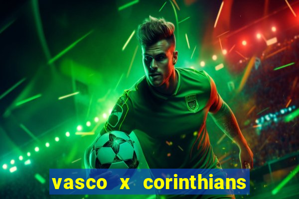 vasco x corinthians primeiro turno