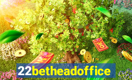 22betheadoffice