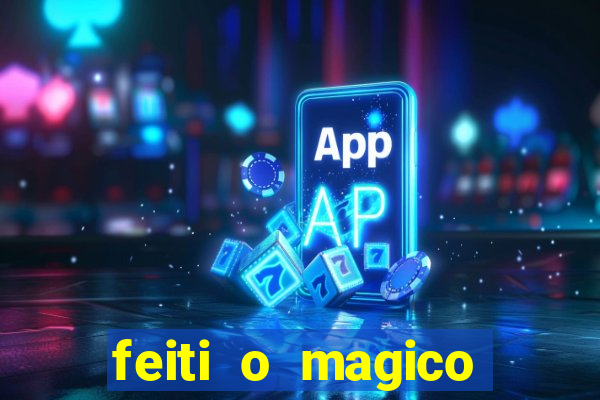 feiti o magico manga ler online