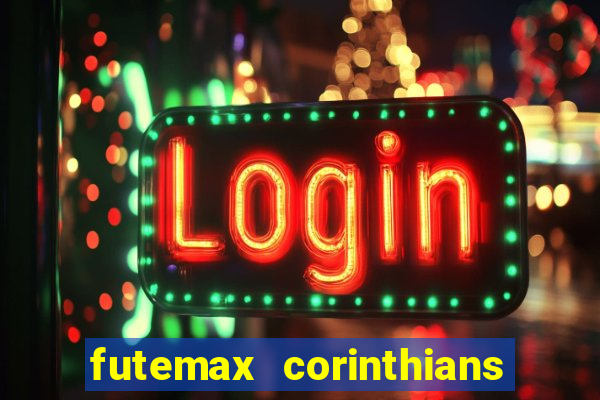 futemax corinthians e flamengo hoje
