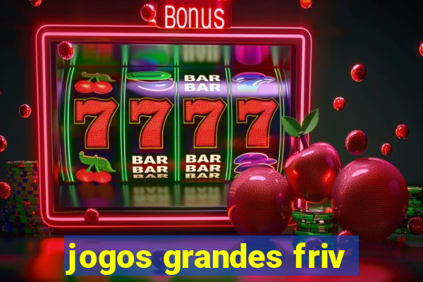 jogos grandes friv