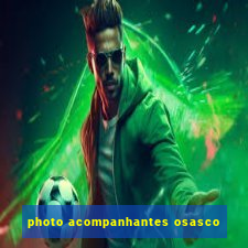 photo acompanhantes osasco