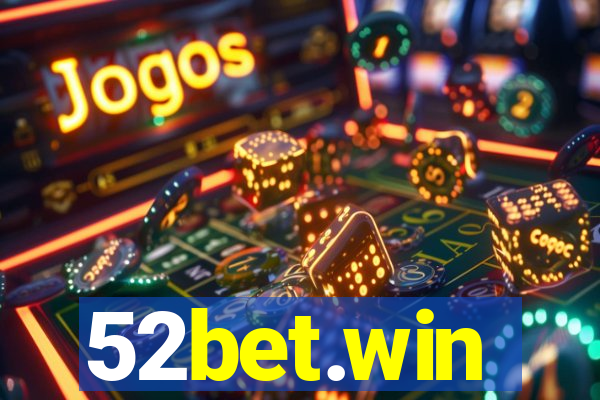 52bet.win