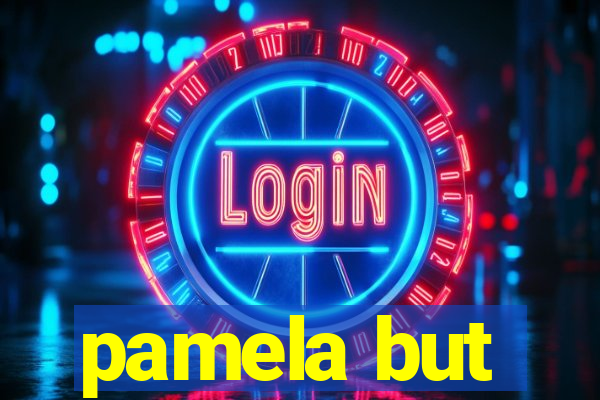 pamela but