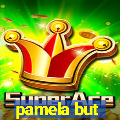 pamela but