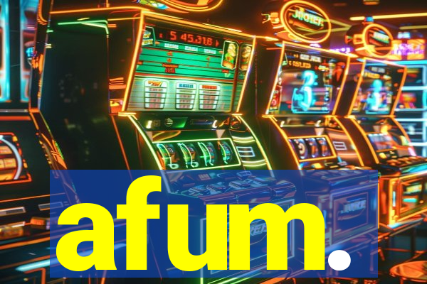 afum.