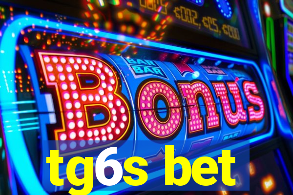 tg6s bet
