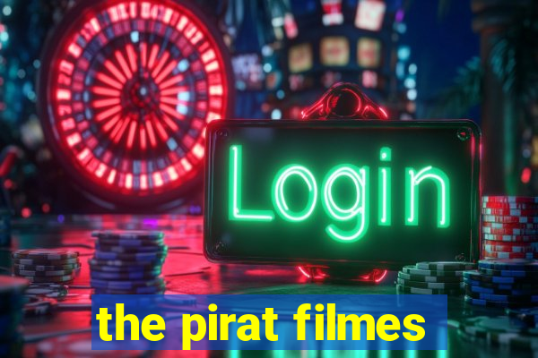 the pirat filmes
