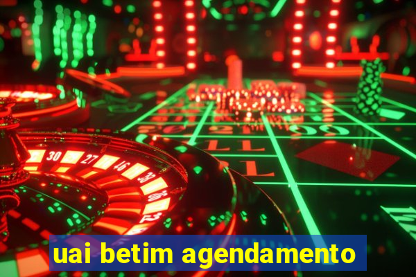 uai betim agendamento