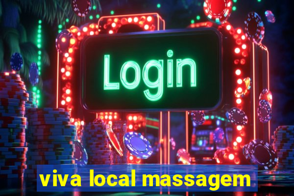 viva local massagem