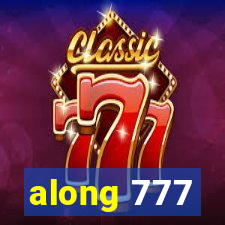 along 777