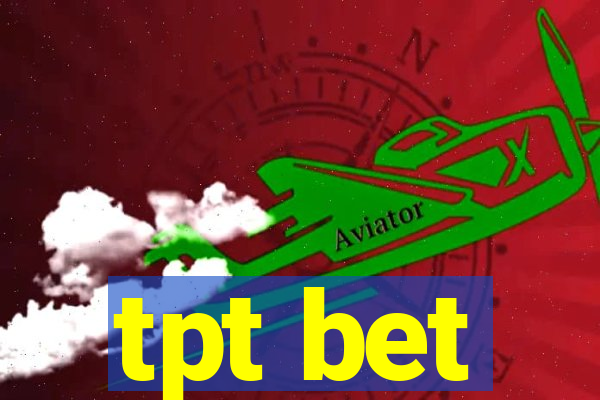 tpt bet